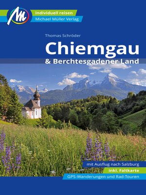 cover image of Chiemgau & Berchtesgadener Land Reiseführer Michael Müller Verlag